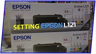 Unboxing Setting Review Printer Epson L121