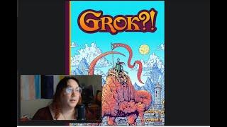 Titterpig Lecture: How to play GROK?!