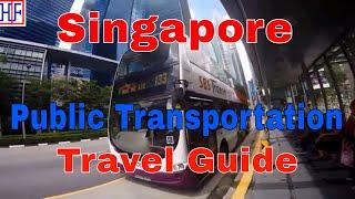 Singapore Public Transportation Guide  - Helpful Info for Visitors | Singapore Travel Guide Ep# 2