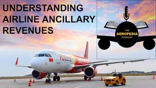 Airline Ancillary Revenues with Juan Diego Mora Nogueira | Aeropedia Podcast Episode 4