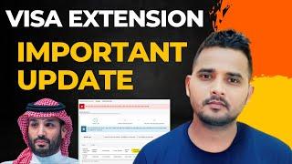 Saudi Visa Extension Important Update |