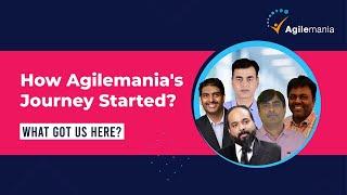 How Agilemania’s Journey started? | Training, Coaching, and Upskilling Made Easier | Agilemania