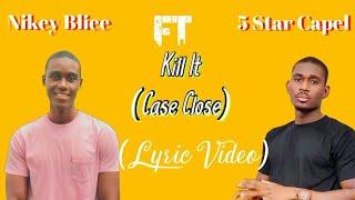 Nicky Bliee_Kill It 'Case Close'_(Lyric Video)