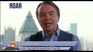 “Roar into the Second Half Of Your Life” by Michael Clinton