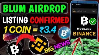 Blum Airdrop Listing Date Confirmed  || Blum Price Prediction  || Blum Airdrop Token Claim