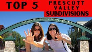 MOST POPULAR SUBDIVISONS IN PRESCOTT VALLEY, ARIZONA! DID YOU GUESS RIGHT?