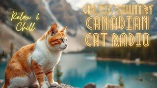 Relax & Chill -  Celtic Country Canadian Cat Radio