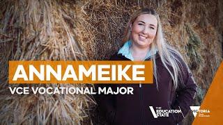 Annameike - VCE Vocational Major