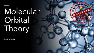 Molecular Orbital Theory - Atomic Theories LCAO Bonding Antibonding Orbitals