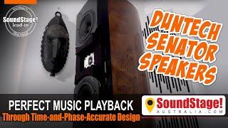 Dedication to Ultimate Accuracy - Duntech Senator Speakers - SoundStage! Australia Lead-In (Ep:4)