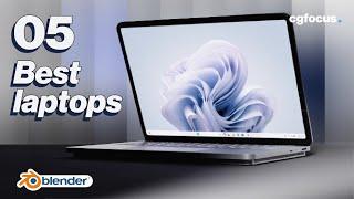 Best laptops for 3d Modeling and Rendering in 2024