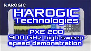 HAROGIC Technologies PXE 200 900 GHz high sweep speed demonstration .