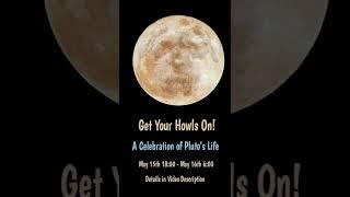 Get Your Howls On for Pluto!