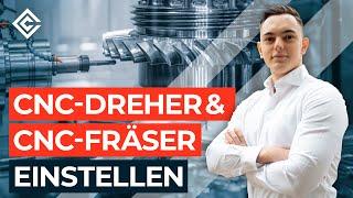 CNC-Dreher und CNC-Fräser (Zerspanungsmechaniker) einstellen im Jahr 2024