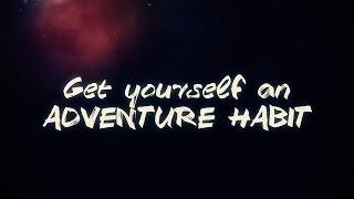 Get the Adventure Habit  - Family Adventure Project