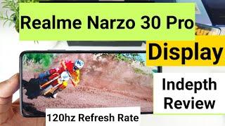 Realme Narzo 30 pro display indepth review