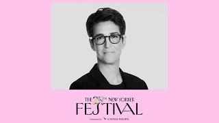 Rachel Maddow talks with David Remnick at the 2024 New Yorker Festival