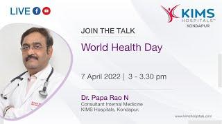 World Health Day | Dr. Papa Rao N | KIMS Hospitals Kondapur