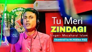 Tu Meri Jindagi Hain._by Mozaharul Islam.