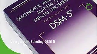 Voorgerecht Scholing DSM 5