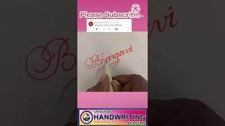 Bhargavi name cursive writing  #calligrahy #handwriting #shorts