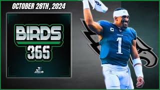 Birds 365: A Philadelphia Eagles Show | Monday October 28th, 2024