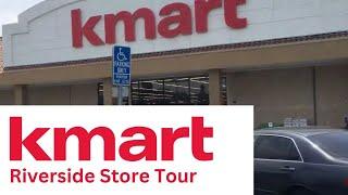 Kmart Store Tour, Riverside CA