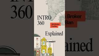 Intro 360 (aka Broker Fee Bill): Explained