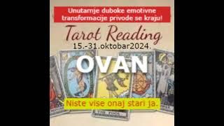 OVAN- Zavrsni udarci emotivnih bitaka! TAROT CITANJE od 15.do 31.10.2024.