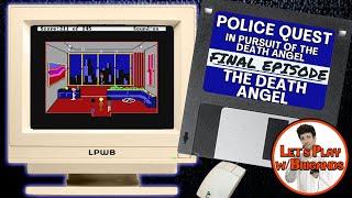 Police Quest: In Pursuit of the Death Angel (Final Episode - The Death Angel)