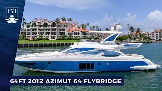 YACHT WALKTHROUGH | 64ft 2012 Azimut 64 Flybridge FOR SALE BY FYI YACHTS