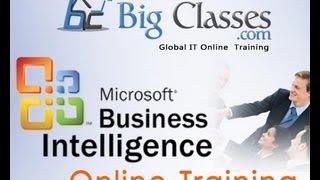 MSBI - MicroSoft BI Online Training Free tutorial - BigClasses