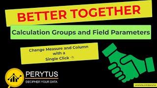 Field Parameters and Calculation Groups-Single click to update both columns and measures in Power BI