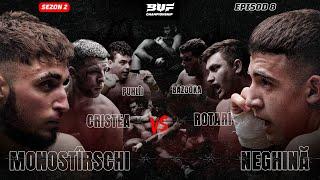 BUF S2E8 / NEGHINĂ VS MONOSTÎRSCHI  /  PUHLÎI VS BAZOOKA  / ROTARI VS CRISTEA