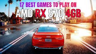 17 Best Games To Play On AMD RX 570 4GB