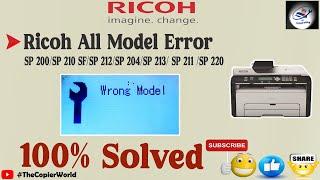 Ricoh SP 210SF Error Wrong Model || Ricoh Printer Error Wrong Model || How To Fix Ricoh Wrong Model