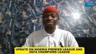 Latest Updates on the Nigeria Premier League & UEFA Champions League—February 12, 2025