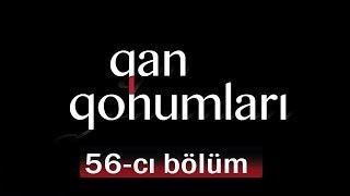 Qan Qohumları (56-cı bölüm)