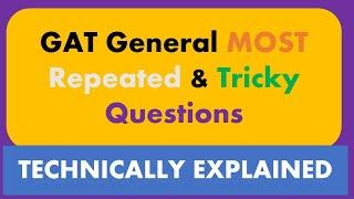 GAT general Past paper most repeated and tricky questions| Gat past paper questions