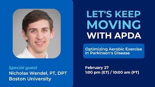 Let's Keep Moving: Optimizing Aerobic Exercise in Parkinson's Disease