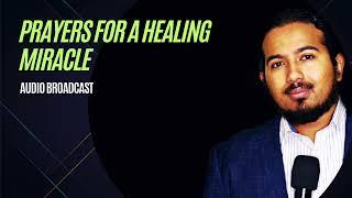 Powerful Prayers for a Healing Miracle with Evangelist Gabriel Fernandes