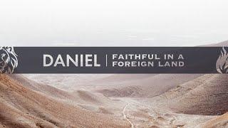 Part 1 -  What is the Theme of Daniel?