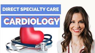 Direct Care Cardiology