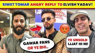 OMG! Siwet Tomer ANGRY ON Elvish Yadav After UNSOLD On ECL| Kushal Tanwar Gullu TROLL Siwet Tomer
