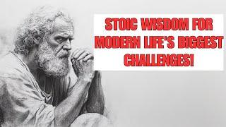 STOIC WISDOM for Modern Life's BIGGEST Challenges!