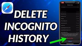 How To Delete Incognito History On iPhone