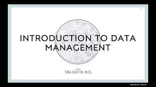 An Introduction to Data Management Best Practices for Research webinar, Summer 2023