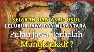 Sejarah dan asal-usul leluhur Jawa dan Nusantara