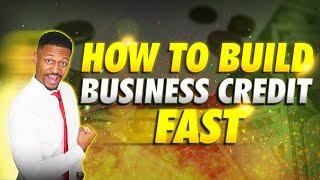 How to Build Business Credit Fast in 2025 [Step-by-Step]