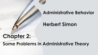 Herbert Simon's Administrative Behavior: Chapter 2